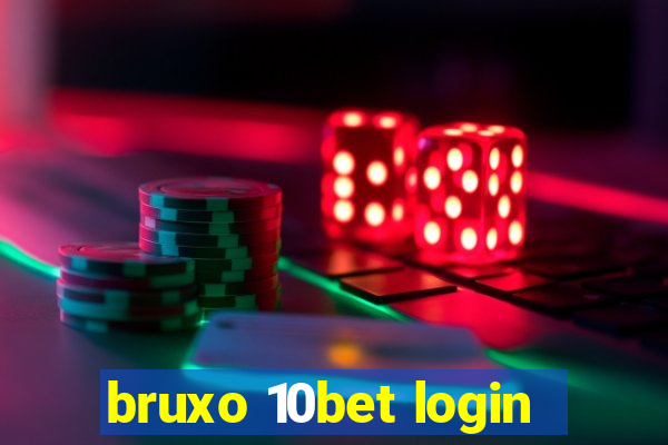 bruxo 10bet login